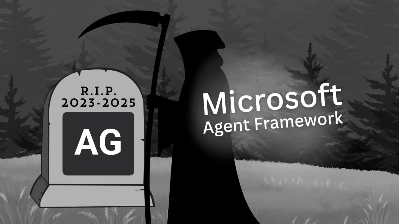 Hello Microsoft Agent Framework (Bye Bye AutoGen!)