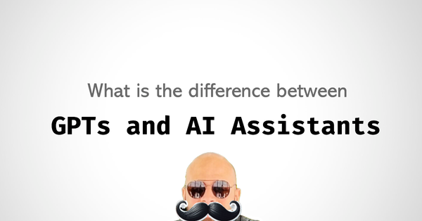 OpenAI custom GPTs vs. AI Assistants: What is the difference?