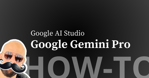 Getting started with Gemini Pro and Pro Vision in Google AI Studio