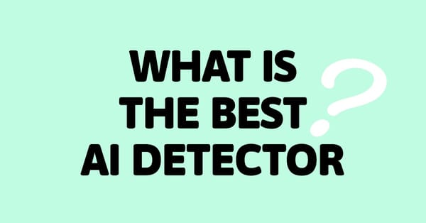 What's the best AI content detector?